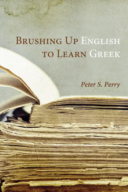 Brushing Up English to Learn Greek - Paperback