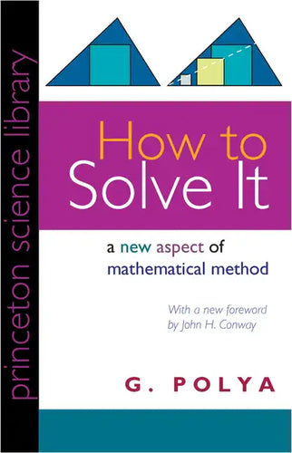 How to Solve It: A New Aspect of Mathematical Method - Paperback