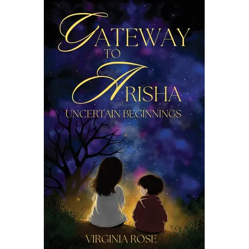 Gateway to Arisha: Uncertain Begninnings - Paperback