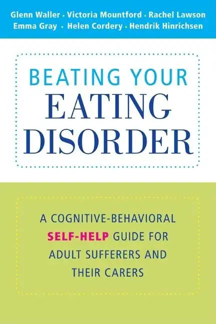Beating Your Eating Disorder - Paperback