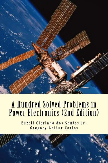 A Hundred Solved Problems in Power Electronics - Paperback