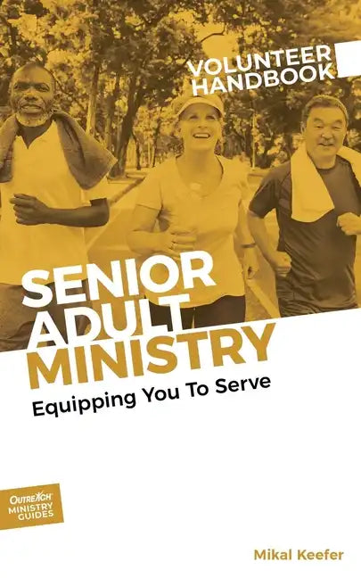 Senior Adult Ministry Volunteer Handbook - Paperback