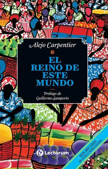 El reino de este mundo - Paperback