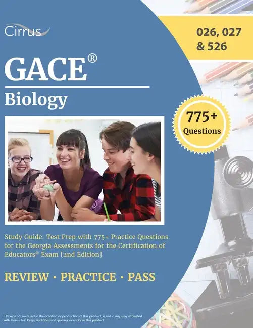 GACE Biology Study Guide: Test Prep with 775+ Practice Questions for the Georgia Assessments for the Certification of Educators Exam [2nd Editio - Paperback