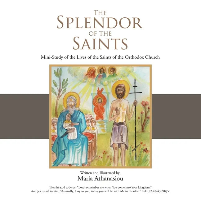 The Splendor of the Saints: Mini-Study of the Lives of the Saints of the Orthodox Church - Paperback