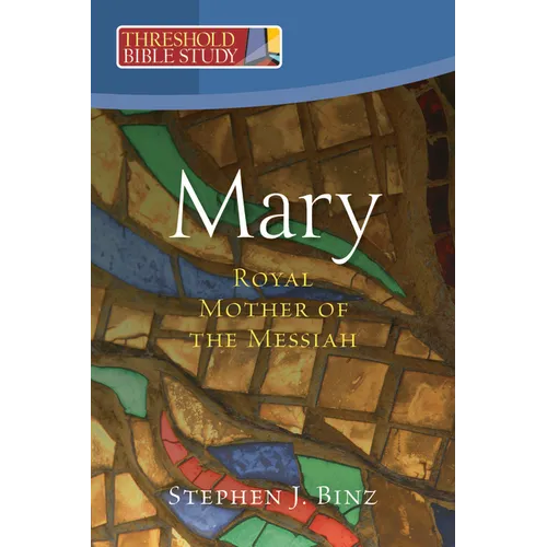 Mary, Royal Mother of the Messiah - Paperback