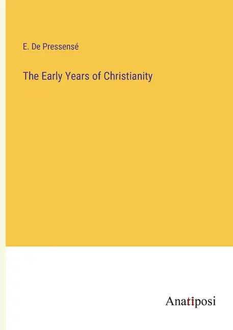 The Early Years of Christianity - Paperback