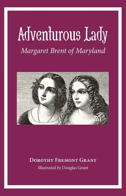 Adventurous Lady: Margaret Brent of Maryland - Paperback