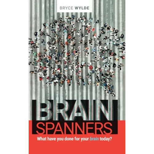 BrainSpanners: What have you done for your brain today? - Hardcover