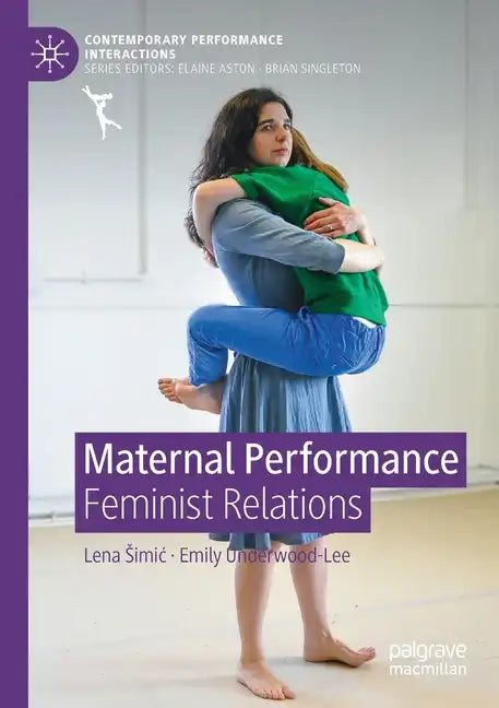 Maternal Performance: Feminist Relations - Paperback