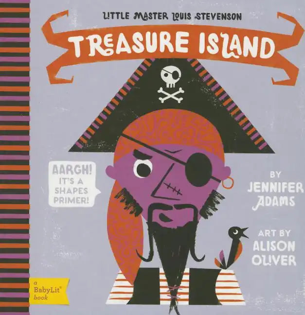 Treasure Island: A Babylit(r) Shapes Primer - Board Book