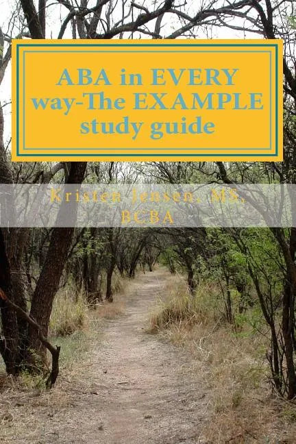 ABA in EVERY way-The EXAMPLE study guide - Paperback