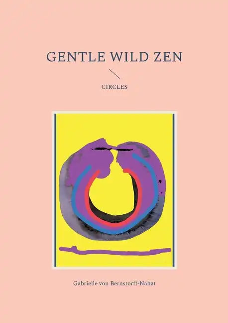 Gentle Wild Zen: Circles - Paperback