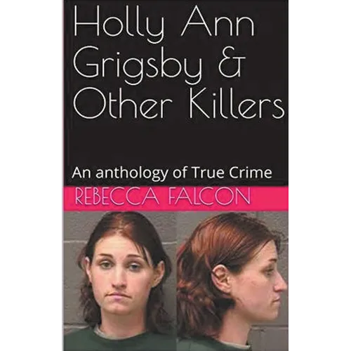 Holly Ann Grigsby & Other Killers - Paperback