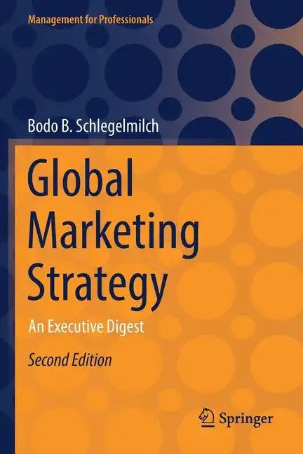 Global Marketing Strategy: An Executive Digest - Paperback
