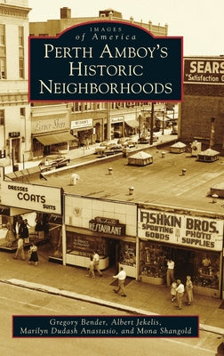 Perth Amboy's Historic Neighborhoods - Hardcover