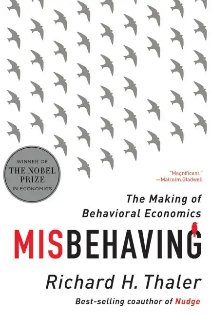 Misbehaving: The Making of Behavioral Economics - Paperback