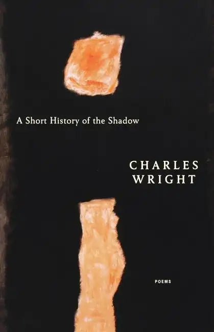 A Short History of the Shadow: Poems - Paperback