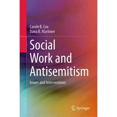 Social Work and Antisemitism: Issues and Interventions - Hardcover