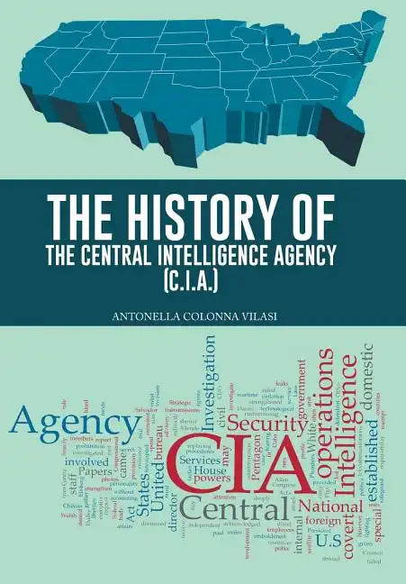 The History of the Central Intelligence Agency (C.I.A.) - Hardcover