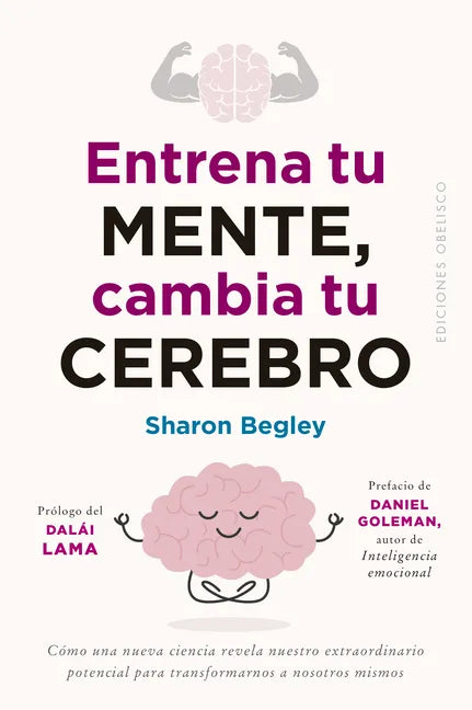 Entrena Tu Mente, Cambia Tu Cerebro - Paperback