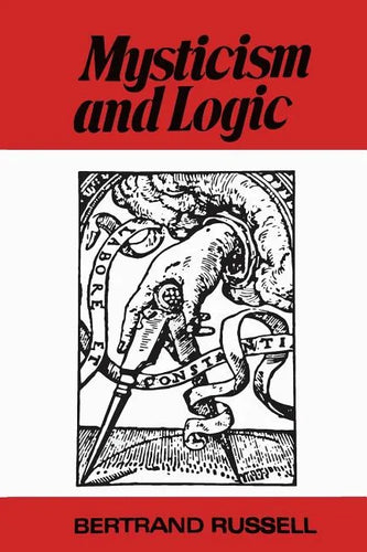 Mysticism and Logic and Other Essays - Paperback