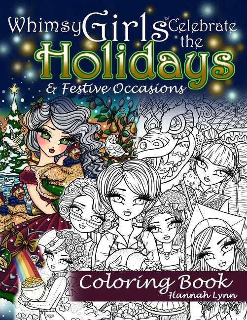 Whimsy Girls Celebrate the Holidays & Festive Occasions Coloring Book - Paperback