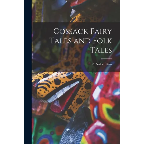 Cossack Fairy Tales and Folk Tales - Paperback