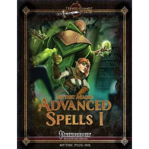 Mythic Magic: Advanced Spells I - Paperback