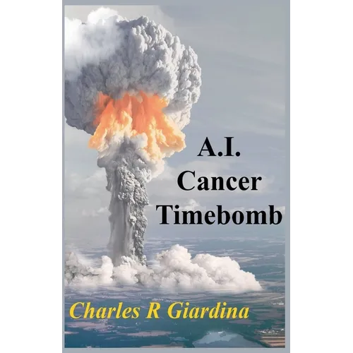 A.I. Cancer Timebomb - Paperback