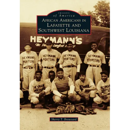 African Americans in Lafayette and Southwest Louisiana - Paperback