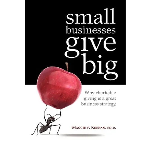Small Businesses Give Big - Paperback