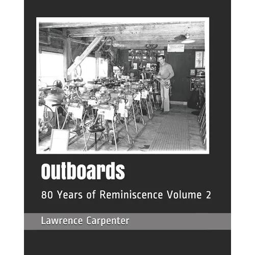 Outboards: 80 Years of Reminiscence Volume 2 - Paperback