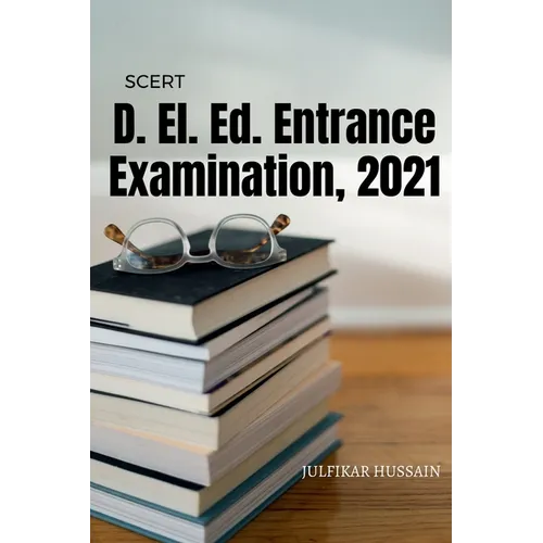 D. El. Ed. Entrance Examination, 2021 - Paperback