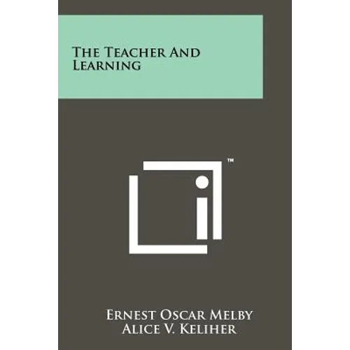 The Teacher and Learning - Paperback