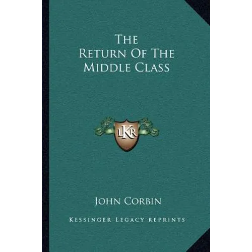 The Return Of The Middle Class - Paperback