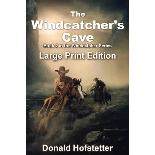 The Windcatcher's Cave - Large Print - Paperback