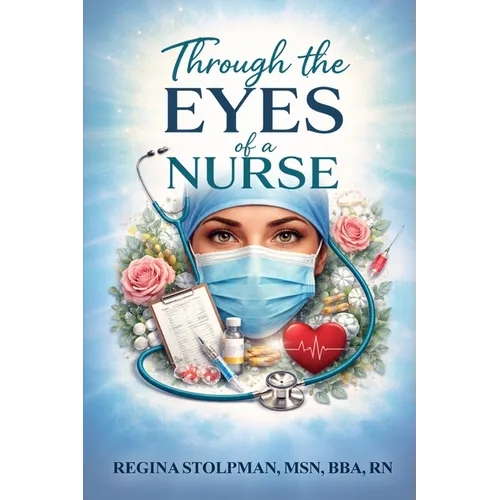 Through The Eyes of a Nurse - Paperback