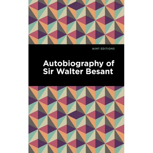 Autobiography of Sir Walter Besant - Paperback