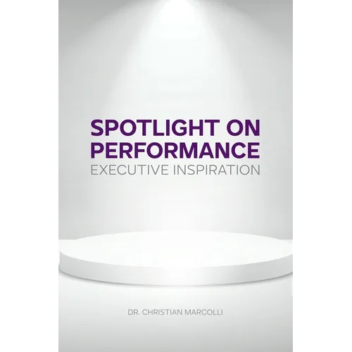 Spotlight on Performance: Executive Inspiration - Paperback