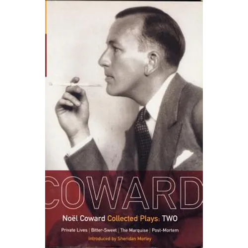Coward Plays: 2: Private Lives; Bitter-Sweet; The Marquise; Post-Mortem - Paperback