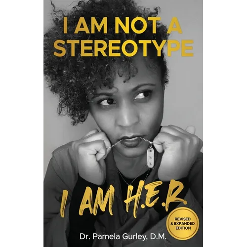 I Am Not a Stereotype: I Am H.E.R. - Paperback