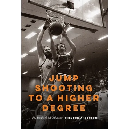Jump Shooting to a Higher Degree: Jump Shooting to a Higher Degree - Paperback