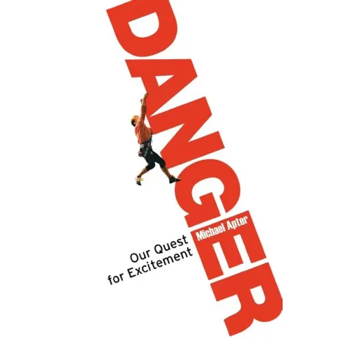 Danger: Our Quest for Excitement - Paperback