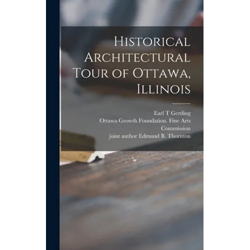 Historical Architectural Tour of Ottawa, Illinois