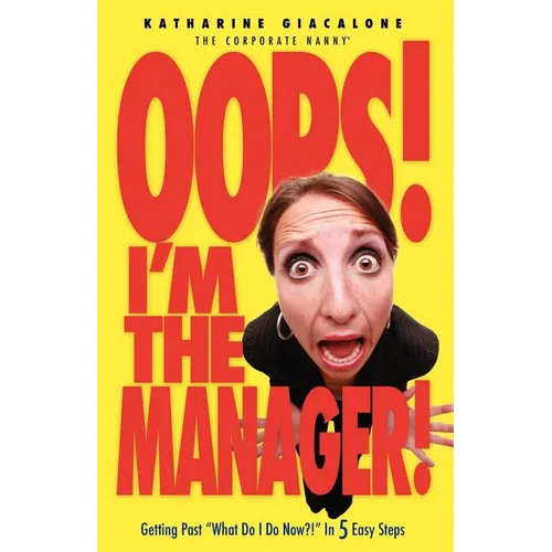 Oops! I'm the Manager!: Getting Past 