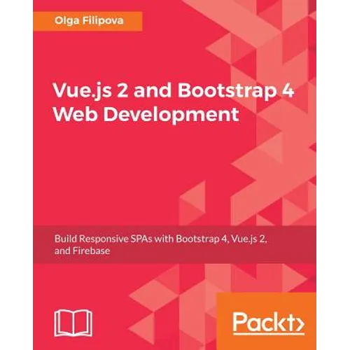 Vue.js 2 and BootStrap 4 Web Development - Paperback