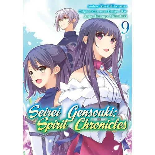 Seirei Gensouki: Spirit Chronicles (Manga): Volume 9 - Paperback
