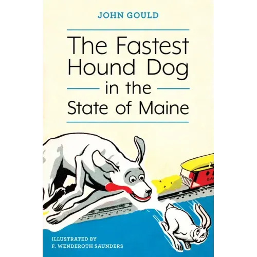 The Fastest Hound Dog in the State of Maine - Paperback