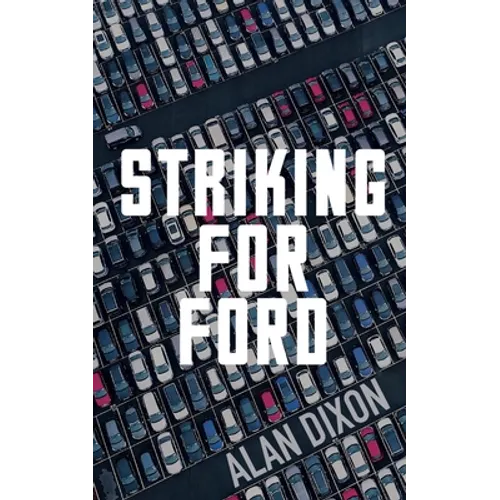 Striking For Ford - Paperback
